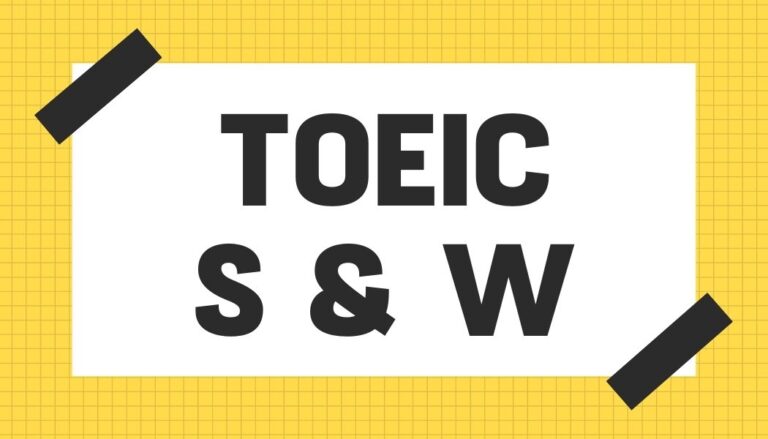 Read more about the article TOEIC SPEAKING & WRITING