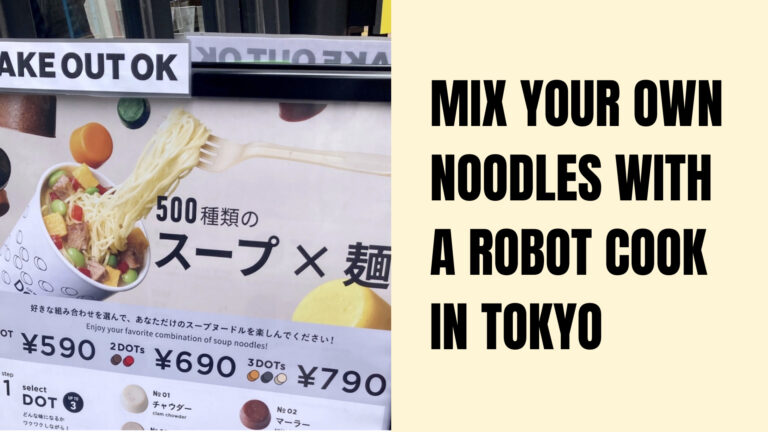 Read more about the article Regular(6/26) – Mix Your Own Noodles with a Robot Cook in Tokyo