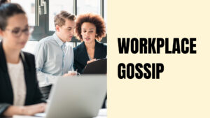 Read more about the article Regular (7/10) – Why Workplace Gossip Could Be Good for Us