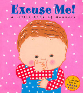 Read more about the article Excuse Me! A Little Book of Manners Part 2