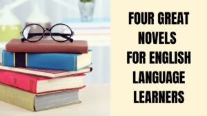 Read more about the article Regular(11/20) – Four Great Novels for English Language Learners