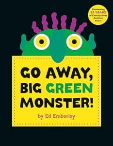 Read more about the article Go Away, Big Green Monster! Part 1